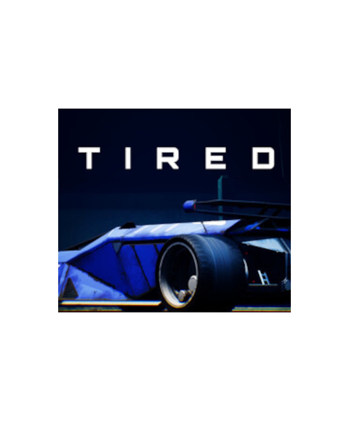 Tired Steam Key GLOBAL